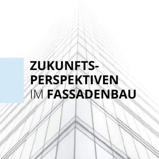 Tagung Zukunftsperspektiven im Fassadenbau 2021 | Online-Teilnahme