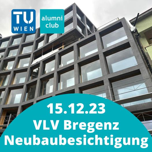 Besichtigung VLV Versicherung und Neubau in Bregenz