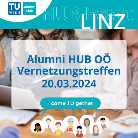 TU Alumni Hub OÖ Vernetzungstreffen 20.03. in LINZ