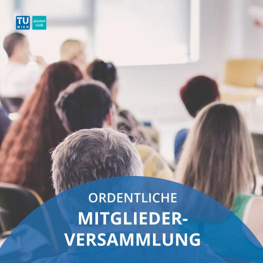 TU Wien alumni club | Ordentliche Mitgliederversammlung